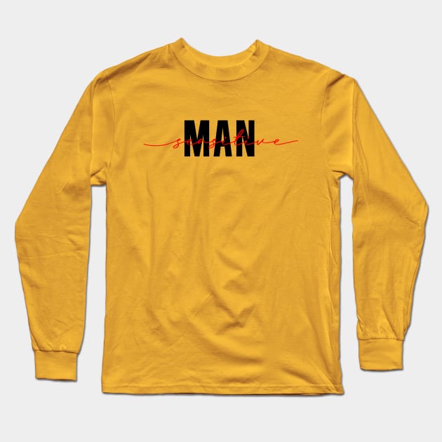 Sensitive Man Long Sleeve T-Shirt by Loud Introvert